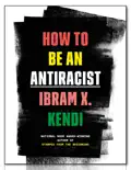 How to Be an Antiracist book summary, reviews and download