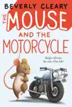 The Mouse and the Motorcycle book summary, reviews and download