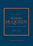 Little Book of Alexander McQueen sinopsis y comentarios