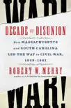 Decade of Disunion synopsis, comments