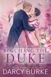 Beguiling the Duke synopsis, comments