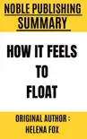 How it feels to float by Helena Fox synopsis, comments