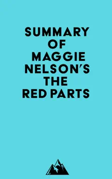 summary of maggie nelson's the red parts imagen de la portada del libro