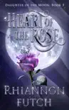 Heart of the Rose synopsis, comments