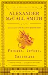 Friends, Lovers, Chocolate synopsis, comments