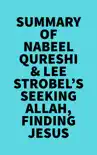 Summary of Nabeel Qureshi & Lee Strobel's Seeking Allah, Finding Jesus sinopsis y comentarios