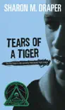 Tears of a Tiger synopsis, comments