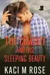 The Cowboy and His Sleeping Beauty synopsis, comments