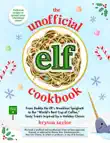 The Unofficial Elf Cookbook sinopsis y comentarios