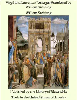 virgil and lucretius: passages translated by william stebbing imagen de la portada del libro