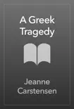 A Greek Tragedy synopsis, comments