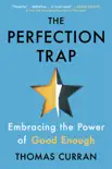 The Perfection Trap synopsis, comments