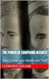 The Power of Compound Interest How to Grow your Wealth over Time synopsis, comments