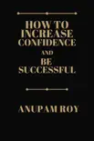 How to Increase Confidence and Be Successful synopsis, comments
