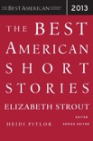 The Best American Short Stories 2013 book summary, reviews and downlod