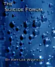 The Suicide Forum synopsis, comments