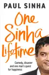 One Sinha Lifetime sinopsis y comentarios