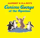 Curious George At The Aquarium book summary, reviews and download