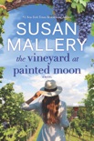 The Vineyard at Painted Moon book summary, reviews and downlod
