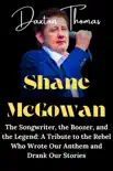 Shane McGowan synopsis, comments