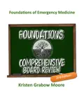 Foundations of Emergency Medicine Board Review book summary, reviews and download