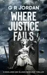 Where Justice Fails synopsis, comments