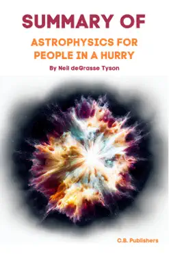 summary of astrophysics for people in a hurry by neil degrasse tyson book cover image