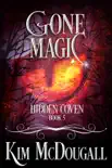 Gone Magic synopsis, comments