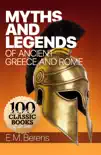 Myths and Legends of Ancient Greece and Rome synopsis, comments