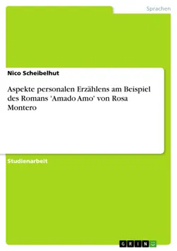 aspekte personalen erzählens am beispiel des romans 'amado amo' von rosa montero imagen de la portada del libro