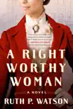 A Right Worthy Woman synopsis, comments