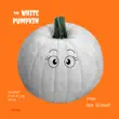 The White Pumpkin synopsis, comments