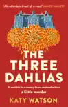 The Three Dahlias sinopsis y comentarios