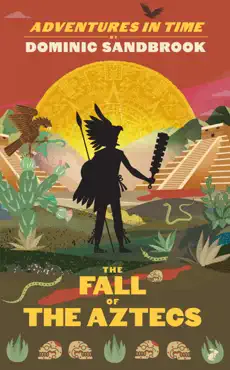 adventures in time: the fall of the aztecs imagen de la portada del libro