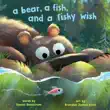 A Bear, a Fish, and a Fishy Wish synopsis, comments