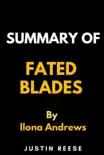 Summary of Fated Blades by Ilona Andrews synopsis, comments