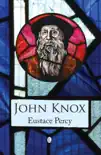 John Knox synopsis, comments