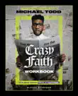 Crazy Faith Workbook synopsis, comments