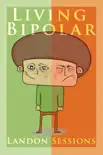 Living Bipolar synopsis, comments