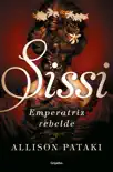 Sissi, emperatriz rebelde (Sissi 2) sinopsis y comentarios