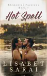 Hot Spell: Elemental Passions Book 1 sinopsis y comentarios