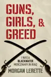 Guns, Girls, and Greed synopsis, comments