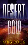 Desert Gold synopsis, comments