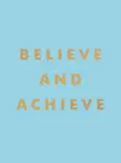 Believe and Achieve synopsis, comments