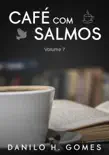 Café Com Salmos: Volume 7 sinopsis y comentarios
