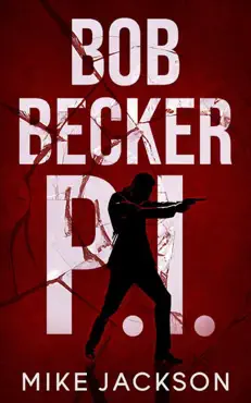 bob becker p.i. imagen de la portada del libro