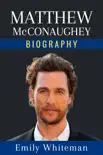 Matthew McConaughey Biography sinopsis y comentarios