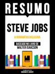 Resumo - Steve Jobs - A Biografia Exclusiva - Baseado No Livro De Walter Isaacson sinopsis y comentarios