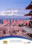 The Ultimate Guide to Doing a Working Holiday in Japan synopsis, comments