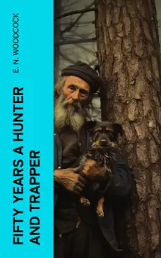 fifty years a hunter and trapper book cover image